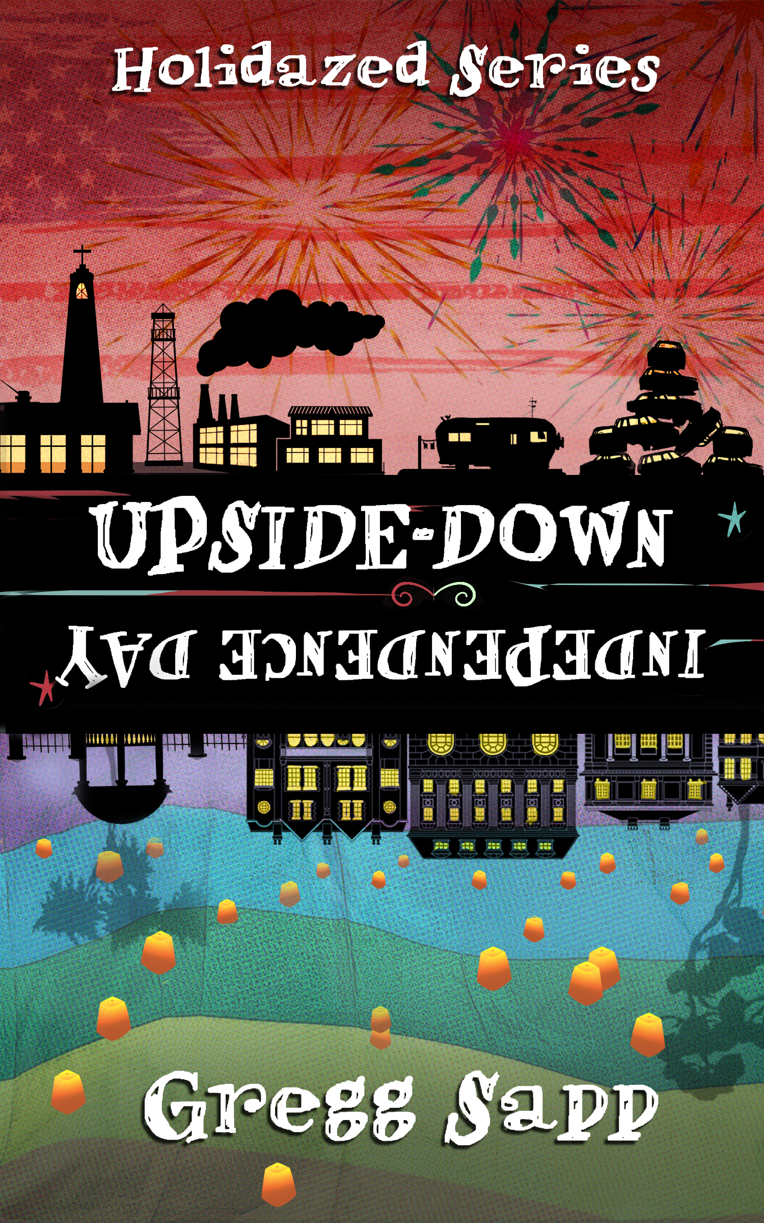 Upside Down Independence Day